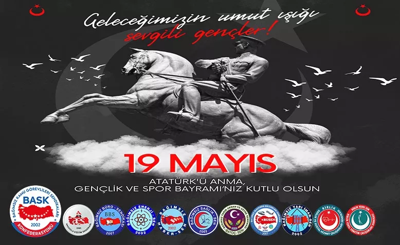 19 MAYIS ATATÜRK’Ü ANMA, GENÇLİK VE SPOR BAYRAMI KUTLU OLSUN