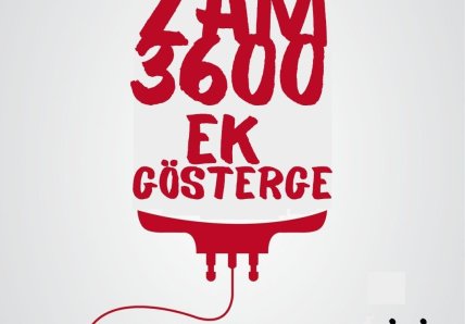 Memur ve Emeklisi için Aranan Kan, Kökmaaşa Zam, 3600 Ek Gösterger