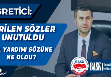 ÖĞRETİCİ: VERİLEN SÖZLER TUTULSUN KİRA YARDIMI SÖZÜNE NE OLDU?